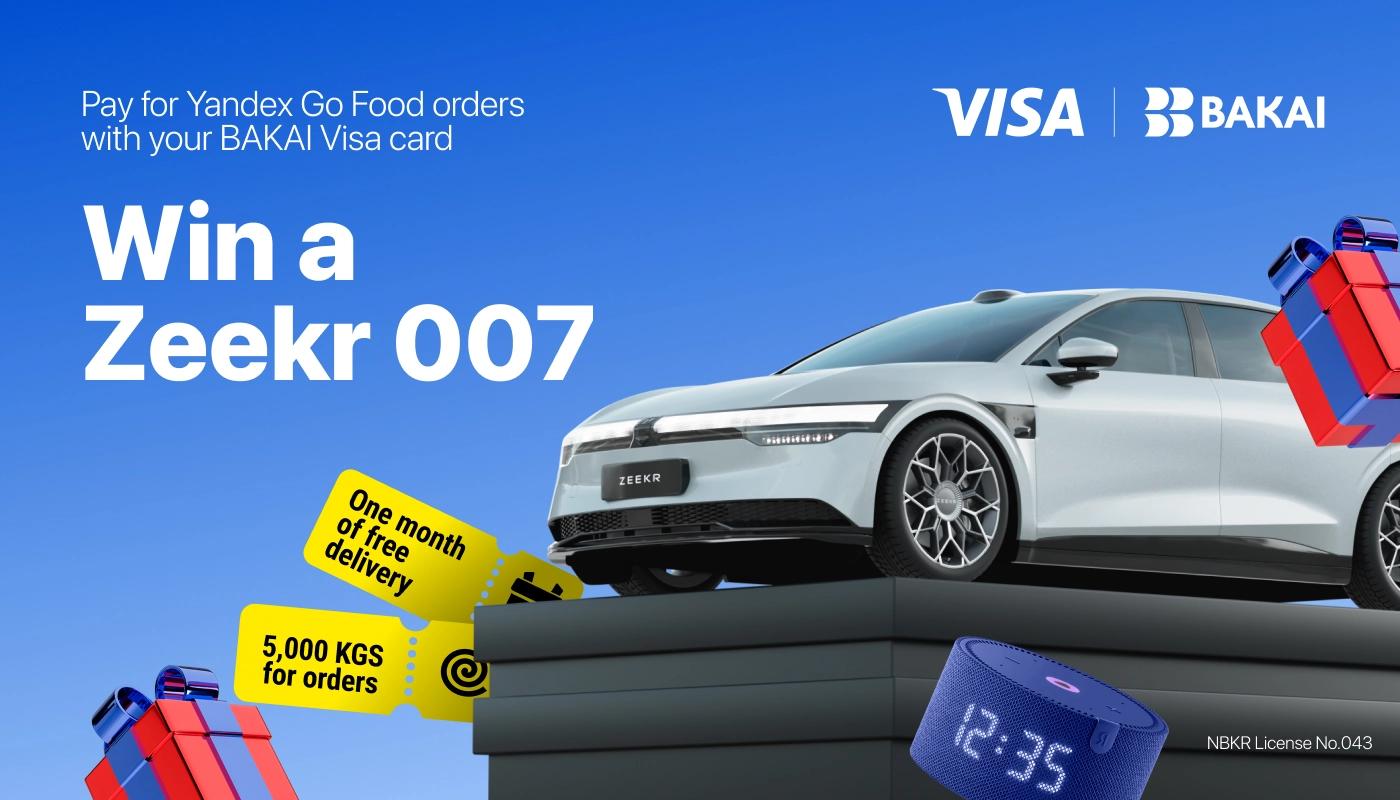 BAKAI × Yandex Go × Visa Launch a Major Collaboration: Win a Zeekr 007 and Hundreds of Prizes!