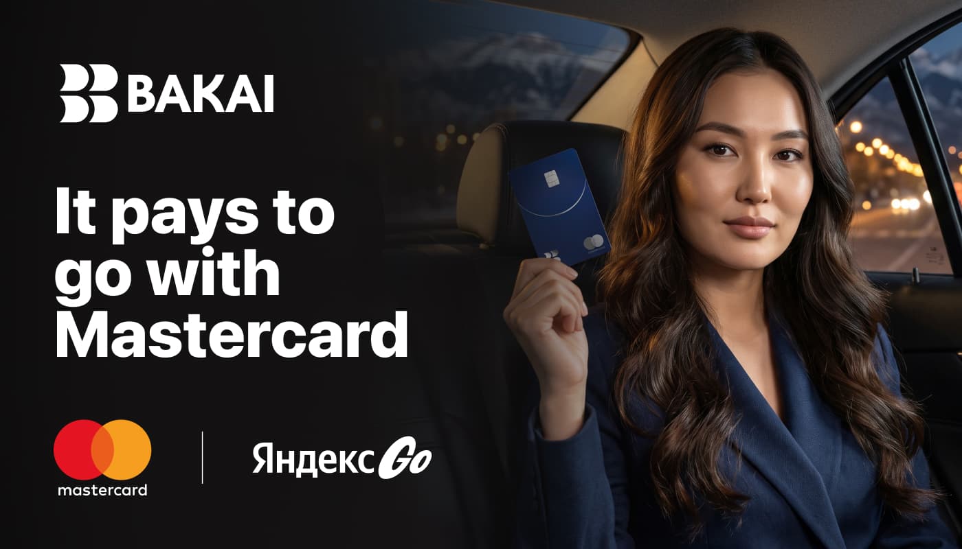 Get Mastercard World Elite from BAKAI and Enjoy Up to 4 Discounted Money-Saving Yandex Go Rides Every Month