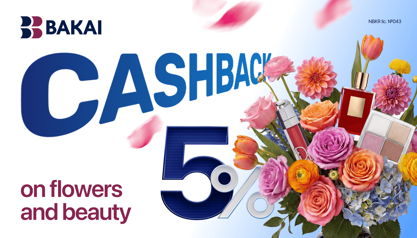 BAKAI Brings the Spirit of spring and Beauty: 5% Cashback on Flowers and Beauty All March
