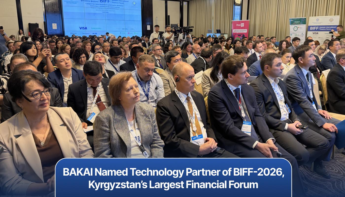 BAKAI Named Technology Partner of BIFF-2026, Kyrgyzstan’s Largest Financial Forum