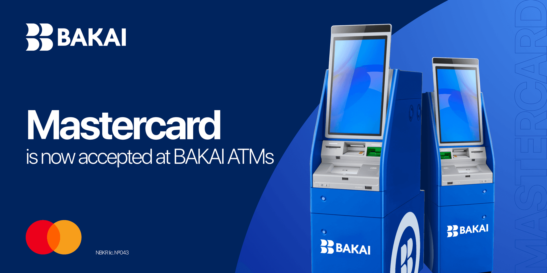 BAKAI ATMs Now Accept Mastercard: Expanding Service Capabilities for Customers