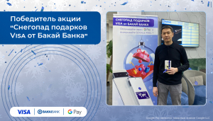 Fifth winner of "Snowfall of Visa Gifts from Bakai Bank" campaign